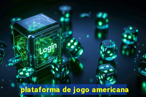 plataforma de jogo americana